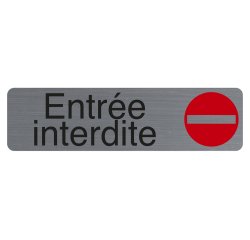 Plaque de signalisation 'Entrée interdite'