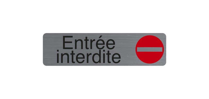Plaque de signalisation 'Entrée interdite'