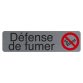 Plaque de signalisation 'Défense de fumer'