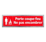 Plaque porte-coupe feu ne pas encombrer signaletique biz    pictogramme aluminium brosse  autocollant dos 170x50mm