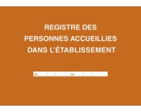 Registre des personnes accueillies dans l'établissement