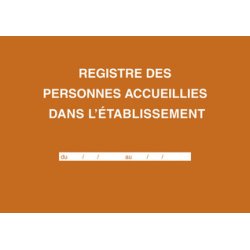 Registre des personnes accueillies dans l'établissement