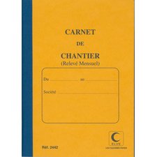 Carnet de chantier, relevé mensuel, 190 x 130 mm