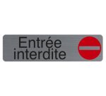 Plaque de signalisation 'Entrée interdite'