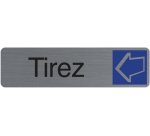 Plaque de signalisation 'Tirez'