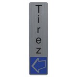 Plaque de signalisation 'Tirez'