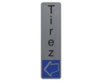 Plaque de signalisation 'Tirez'
