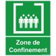Panneau Zone de confinement avec texte - 25 x 30 cm