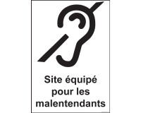 Panneau Site équipé pour les malentendants