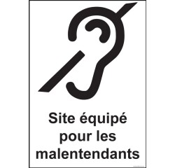 Panneau Site équipé pour les malentendants