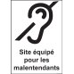 Panneau signalétique - Site équipé pour les malentendants