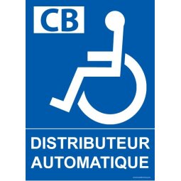 Panneau - Distributeur Automatique - + Picto handicapé