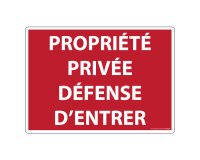 Panneau Interdiction - Propriété privée défense d'entrer 300 x 420 mm PVC 2 mm