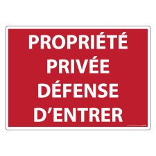 Panneau Propriété privée défense d'entrer