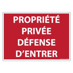 Panneau Propriété privée défense d'entrer