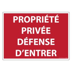 Panneau Propriété privée défense d'entrer