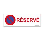 Signalisation interdiction de stationner - Stationnement Réservé