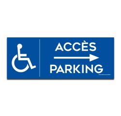 Panneau Accès parking flèche à droite avec picto PMR
