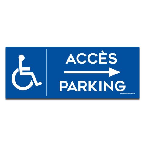 Panneau Accès parking flèche à droite avec picto PMR