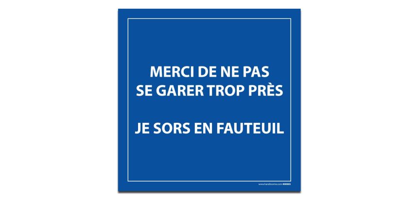 Plaque magnétique pour véhicule - Merci de ne pas se garer trop près