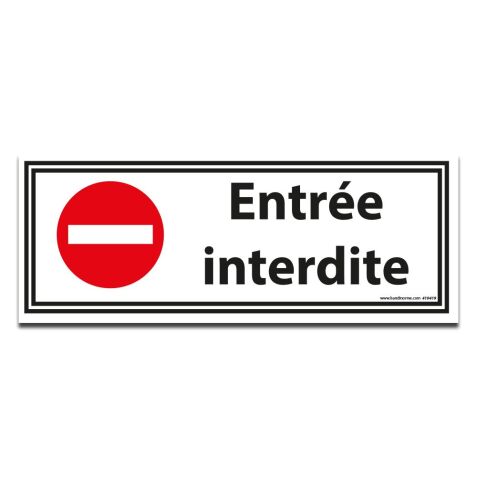 panneau Entrée interdite