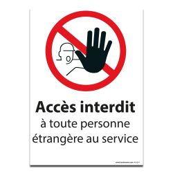 Panneau Picto Accès interdit à toute personne étrangère au service - 150 x 210 mm