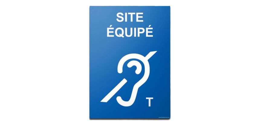 Panneau Site équipé handicap auditif T