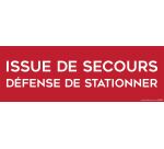 Panneau ISSUE DE SECOURS, DEFENSE DE STATIONNER