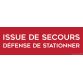 Panneau ISSUE DE SECOURS, DEFENSE DE STATIONNER