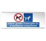 Panneau  Chiens Guides d'Aveugle ou d'Assistance Uniquement, Modèle 1