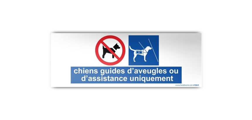 Panneau  Chiens Guides d'Aveugle ou d'Assistance Uniquement, Modèle 1