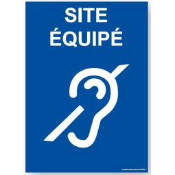 Panneau Site équipé handicap auditif