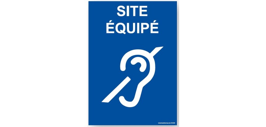 Panneau Site équipé handicap auditif