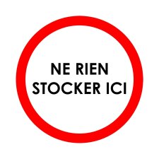 Panneau rond - NE RIEN STOCKER ICI - diamètre 200 mm