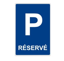 Panneau Parking - RÉSERVÉ