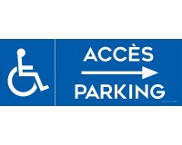 Panneau Parking Accès flèche droite + Picto PMR  - 350 x 125