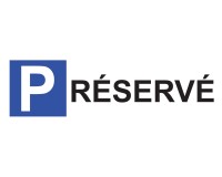 Panneau Parking P Réservé - en Alu