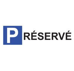 Panneau Parking P Réservé - en Alu