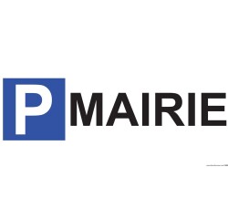 Panneau Parking en aluminium - P MAIRIE