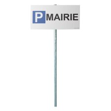 Kit panneau de parking - P MAIRIE  - Poteau rond acier galvanisé