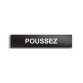 Poussez - Plaque de porte en braille et relief - 25 x 5cm