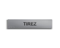 Tirez - Plaque de porte en braille et relief - 25 x 5cm   - Gris
