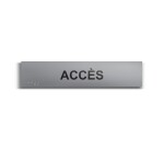 Accès - Plaque de porte en braille et relief - 25 x 5cm