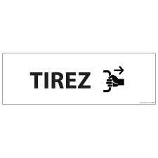 Signalisation d'information - TIREZ - 210 x 75 mm