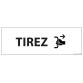 Signalisation d'information - TIREZ - 210 x 75 mm