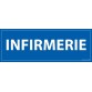 Signalétique information - INFIRMERIE - fond bleu 210 x 75 mm