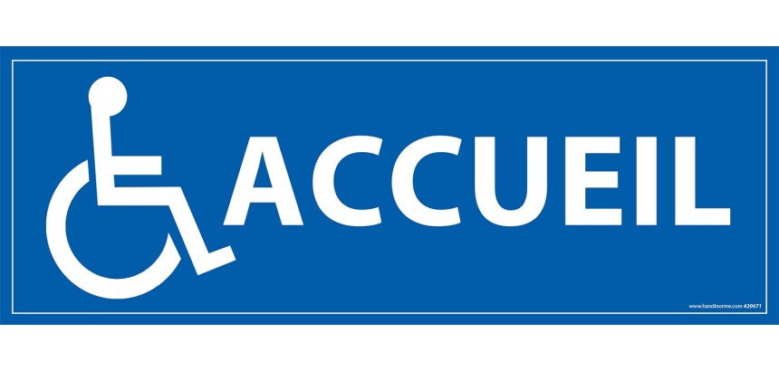 Panneau ACCUEIL + symbole PMR