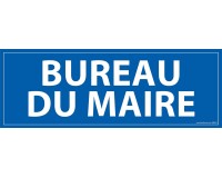 Panneau BUREAU DU MAIRE - fond bleu 210 x 75 mm  - PVC