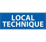 Panneau LOCAL TECHNIQUE - fond bleu 210 x 75 mm