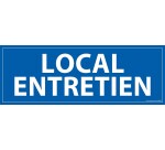 Panneau LOCAL ENTRETIEN - fond bleu 210 x 75 mm